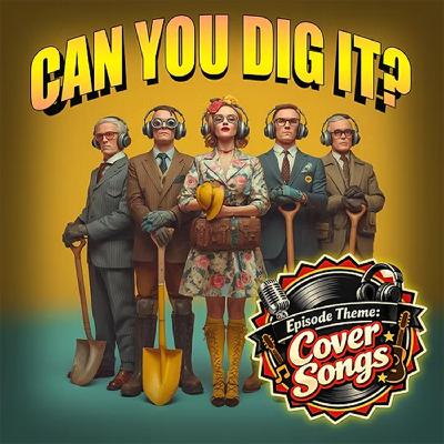 Can You Dig It? - "Proggy Covers" Can You Dig It? - "Proggy Covers"