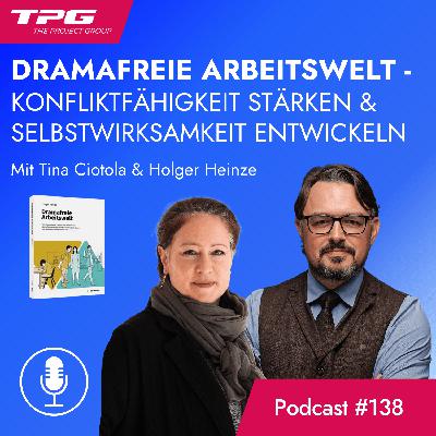#138 Dramafreie Arbeitswelt - Konfliktfähigkeit stärken & Selbstwirksamkeit entwickeln (+PDF)