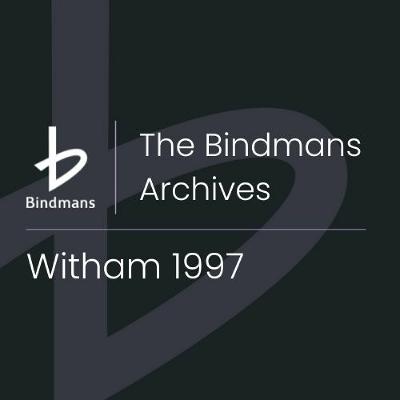 The Bindmans Archives | Stephen Grosz KC(Hon) - Witham 1997 The Bindmans Archives | Stephen Grosz KC(Hon) - Witham 1997