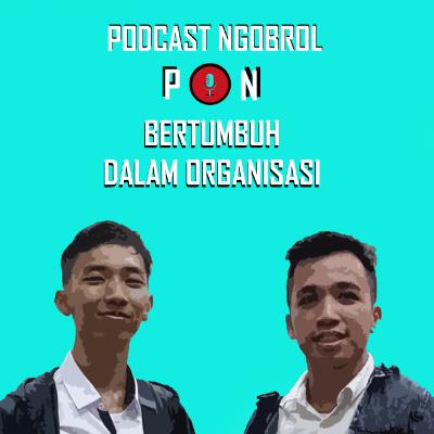 BERTUMBUH DALAM ORGANISASI