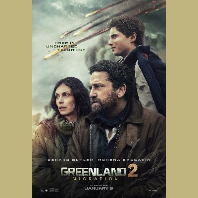 Episode #456: Greenland 2: Migration Episode #456: Greenland 2: Migration