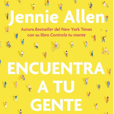 Encuentra a tu Gente - Encuentra a tu Familia - Capítulo 10