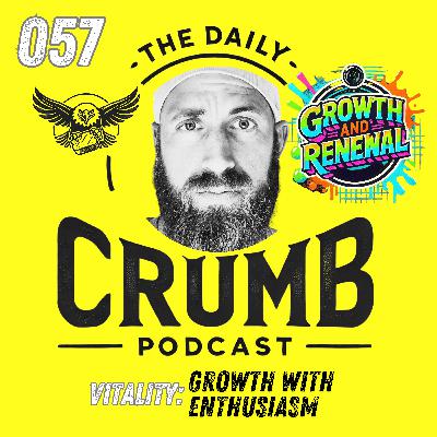 🍞Growth With Enthusiasm | 057 🍞Growth With Enthusiasm | 057