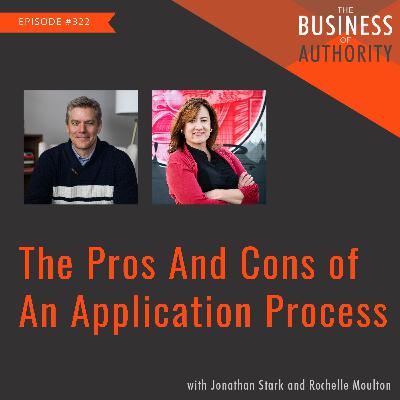 The Pros And Cons of An Application Process