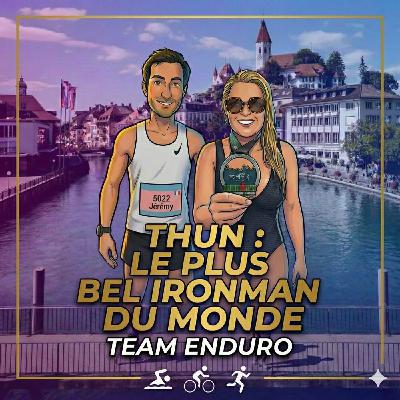 E22 Laurène vous emmène à Thun pour découvrir le plus bel IronMan du monde E22 Laurène vous emmène à Thun pour découvrir le plus bel IronMan du monde