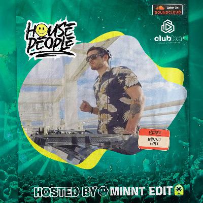House People Radioshow @Hosted by MiNNt Edit 🎵 / 26 July