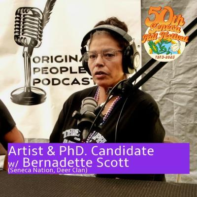 50th Annual Seneca Fall Festival! Artist & PhD. Candidate w/ Bernadette Scott (Seneca Nation, Deer Clan) 50th Annual Seneca Fall Festival! Artist & PhD. Candidate w/ Bernadette Scott (Seneca Nation, Deer Clan)