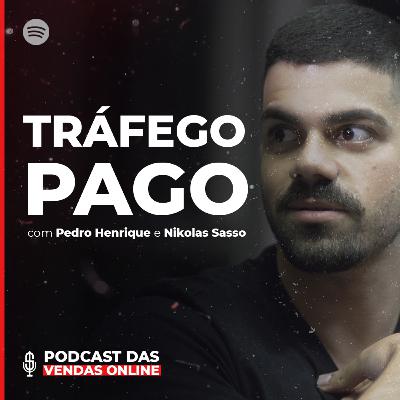 Tráfego pago: Tudo o que você precisa saber para começar do zero | Podcast das Vendas Online #005