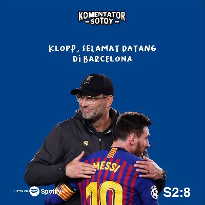 Klopp, selamat datang di Barcelona Klopp, selamat datang di Barcelona