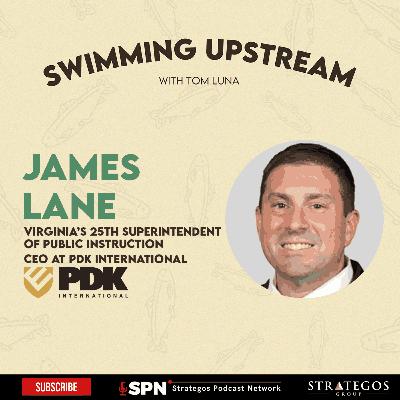 Overcoming Challenges in Education with James Lane on Swimming Upstream