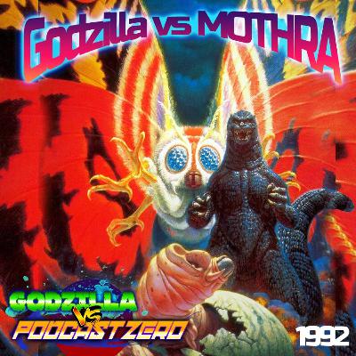 E27 - Godzilla vs Mothra (1992) - Nick Wiger