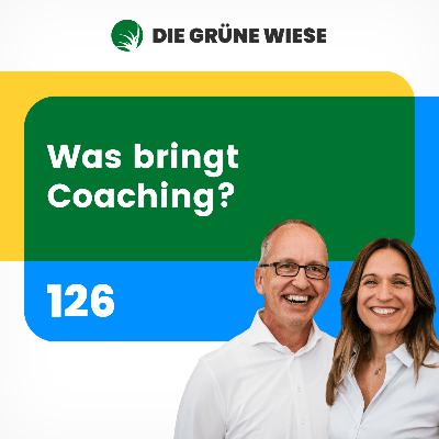 126 | Was bringt Coaching?