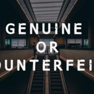 Genuine or Counterfeit