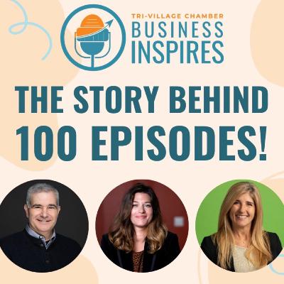 The Story Behind 100 Episodes of Business Inspires