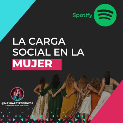 La Carga Social en la mujer