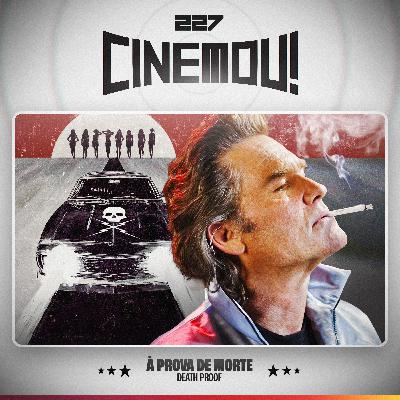 227 - À Prova de Morte (Death Proof, 2007)