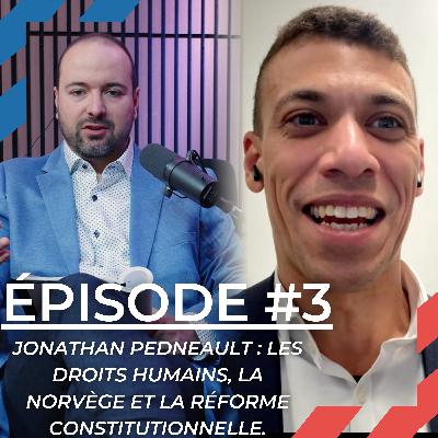 Jonathan Pedneault : De la Norvège au Parti Vert Jonathan Pedneault : De la Norvège au Parti Vert
