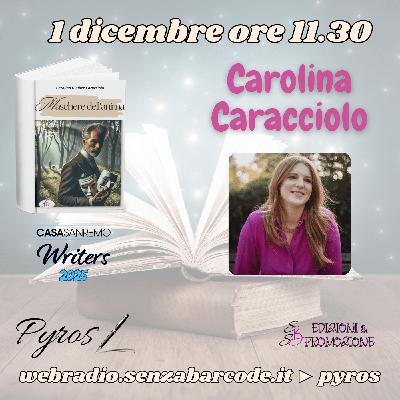 Rivelazioni e rinascite con Carolina Caracciolo