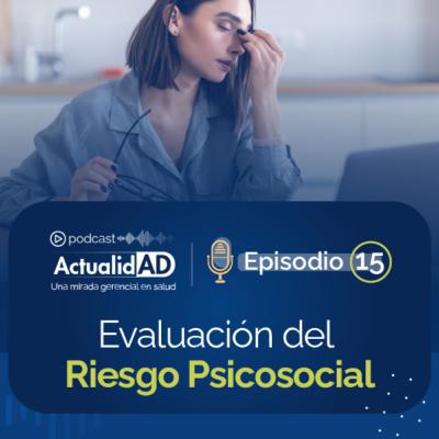 ActualidAD: Evaluación del Riesgo Psicosocial