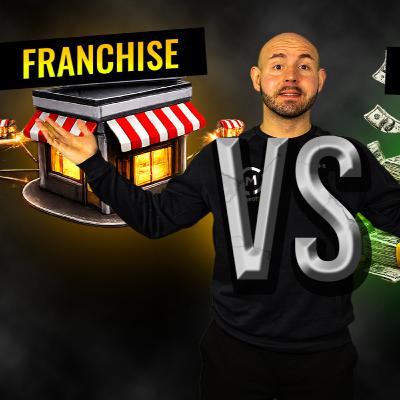 #54 Franchise vs Eigenmarke - Vor- und Nachteile