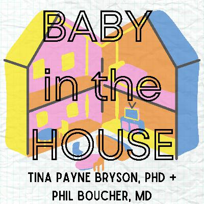 Welcome to Baby in the House Podcast