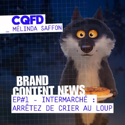 Intermarché : arrêtez de crier au loup I CQFD EP.1