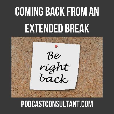 Returning After a Long Hiatus