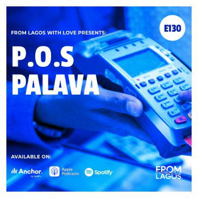 Episode 130 - POS Palava