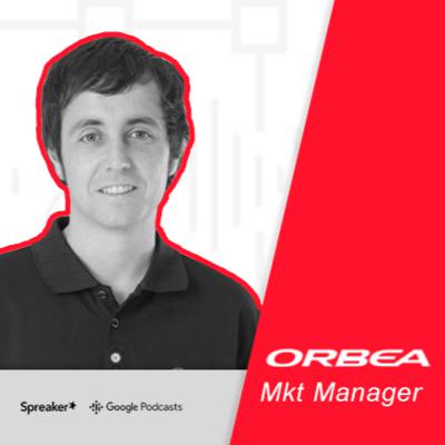 10 - Ander Olariaga (ORBEA - Marketing Manager)