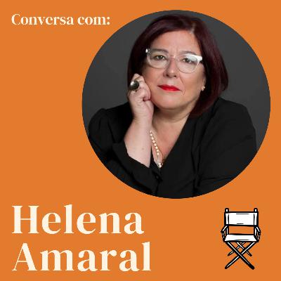 Conversa com Helena Amaral