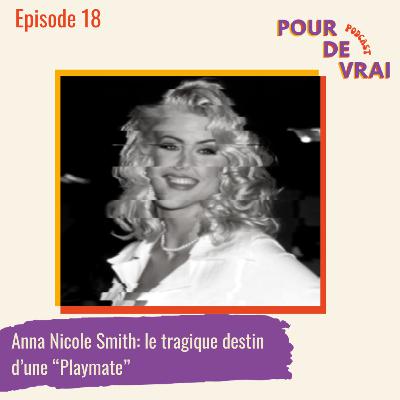 Anna Nicole Smith : le tragique destin d'une Playmate #18