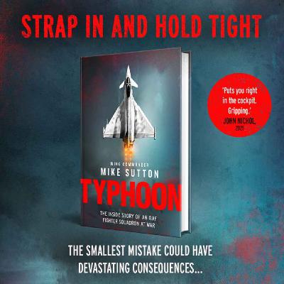 Episode 28- "Typhoon" Wing Commander Mike Sutton