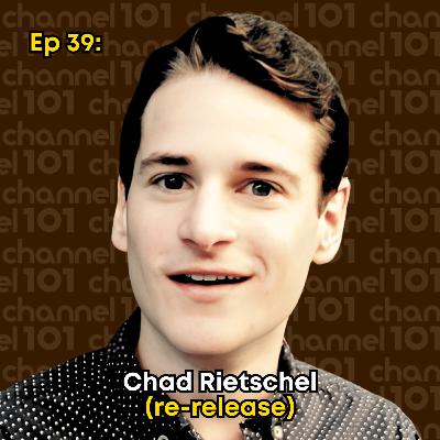 Ep 39: Chad Rietschel (re-release) Ep 39: Chad Rietschel (re-release)