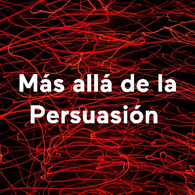 0. Más allá de la persuasión