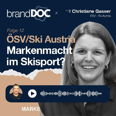 Markenmacht im Skisport? - ÖSV & Ski Austria im Gespräch mit brandDOC, Harald Sturm