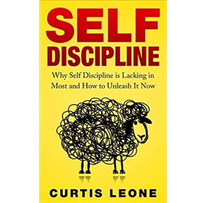 Self discipline ( Curtis Leone ) Self discipline ( Curtis Leone )