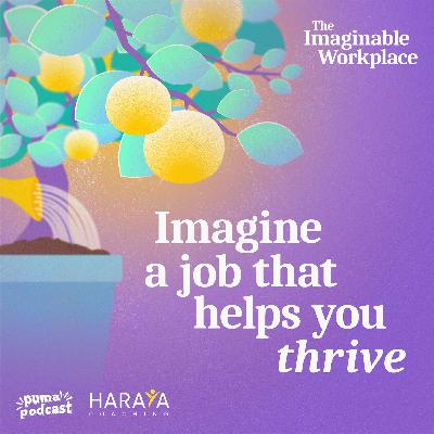 Imagine a job that helps you thrive Imagine a job that helps you thrive