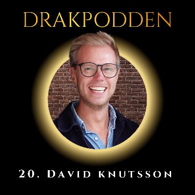 20. David Knutsson - Så misslyckas du framåt och reser dig efter motgångar och konkurs (och hur du sticker ut när du kontaktar investerare)!