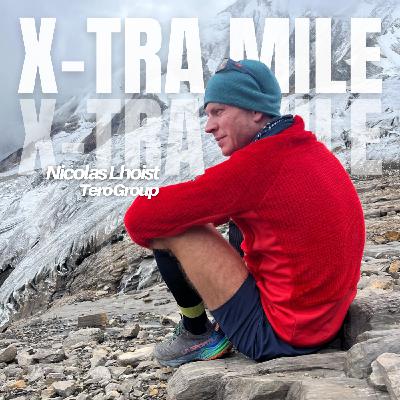 Xtra Mile #8- Nicolas Lhoist (Tero)