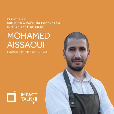 #27-Building a Farming Ecosystem in the Heart of Dubai #27-Building a Farming Ecosystem in the Heart of Dubai