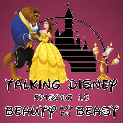 Talking Disney: Beauty and the Beast - Episode 18
