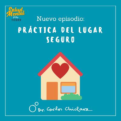 Ep. 47 - Práctica: Lugar Seguro