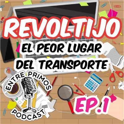 REVOLTIJO; EPISODIO 1 "LUGARES EN EL TRANSPORTE PÚBLICO"