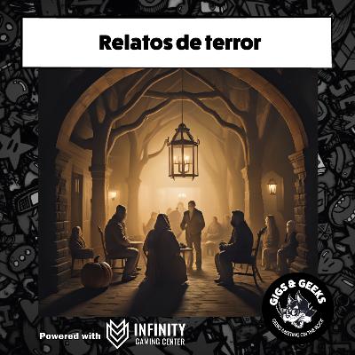 29- Gigs & Geeks - El podCATS - Relatos de terror feat. Horror Hazard
