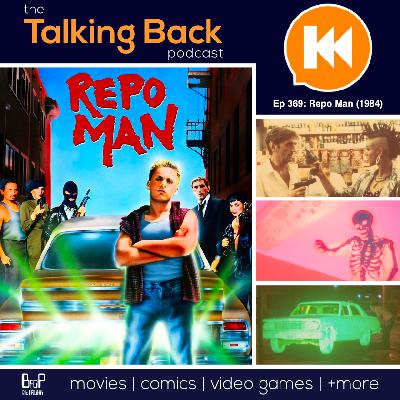 Episode 369: Repo Man (1984)