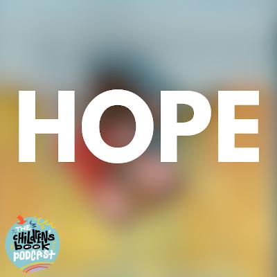 What Gives Hope to Ann Hazzard, Marianne Celano, and Marietta Collins