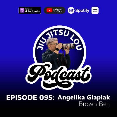 E095: Angelika Glapiak - Brown Belt E095: Angelika Glapiak - Brown Belt