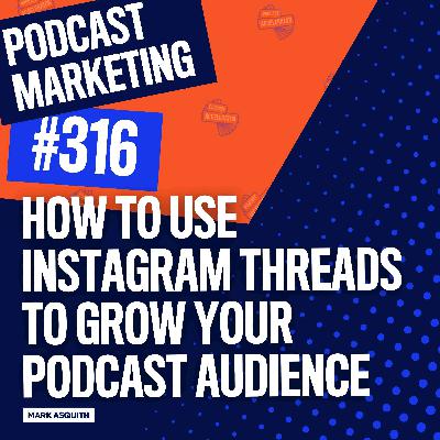 How to Use Instagram Threads to Grow Your Podcast Audience