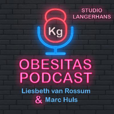 #1 – Obesitas Podcast: Obesitas is een chronische ziekte (Liesbeth van Rossum en Marc Huls)