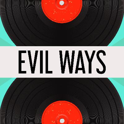 3. Evil Ways 3. Evil Ways